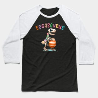 Eggasaurus Easter Egg Dinosaur Funny Animals Baseball T-Shirt